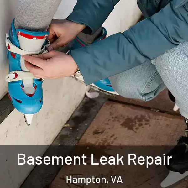  Basement Leak Repair Hampton, VA