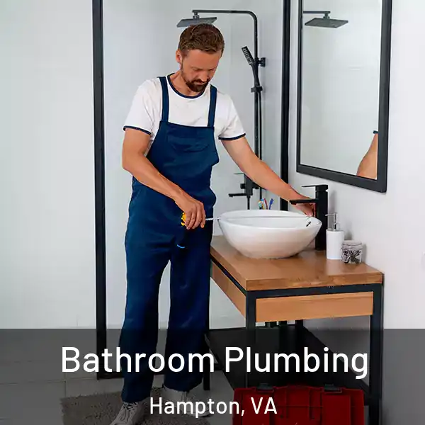 Bathroom Plumbing Hampton, VA