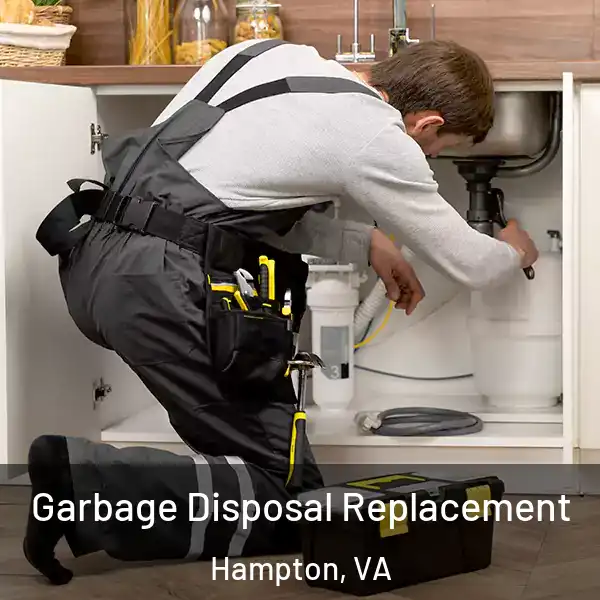  Garbage Disposal Replacement Hampton, VA