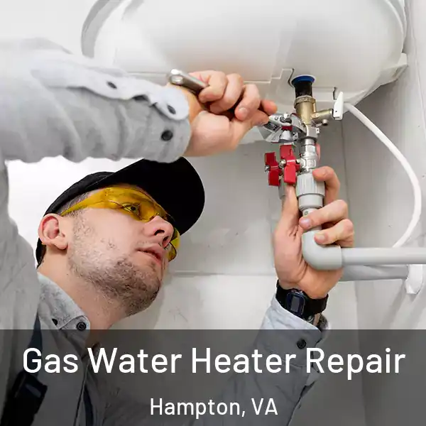  Gas Water Heater Repair Hampton, VA