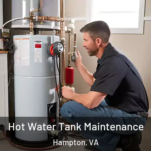  Hot Water Tank Maintenance Hampton, VA