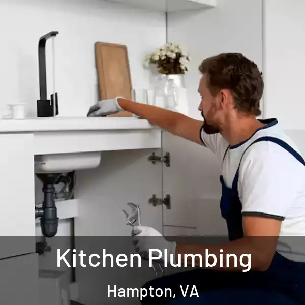  Kitchen Plumbing Hampton, VA