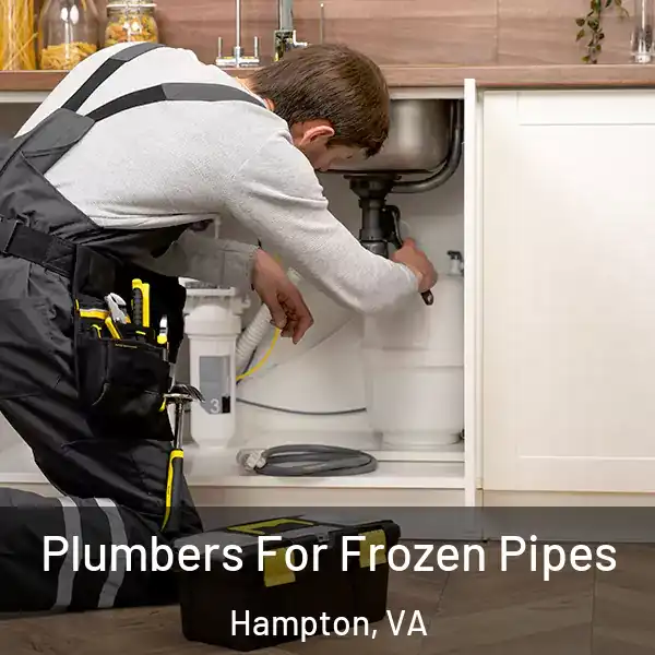  Plumbers For Frozen Pipes Hampton, VA