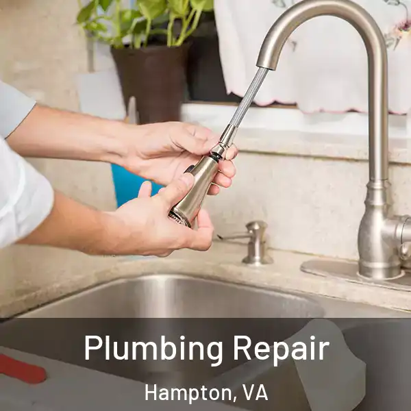  Plumbing Repair Hampton, VA