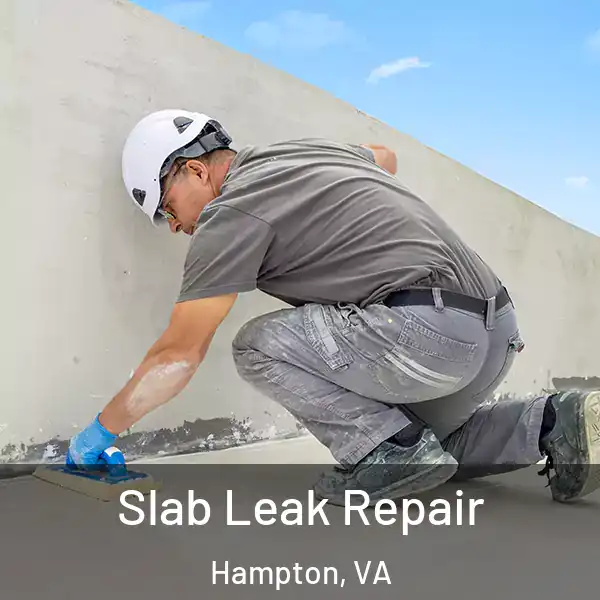  Slab Leak Repair Hampton, VA