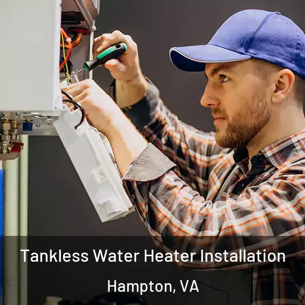  Tankless Water Heater Installation Hampton, VA