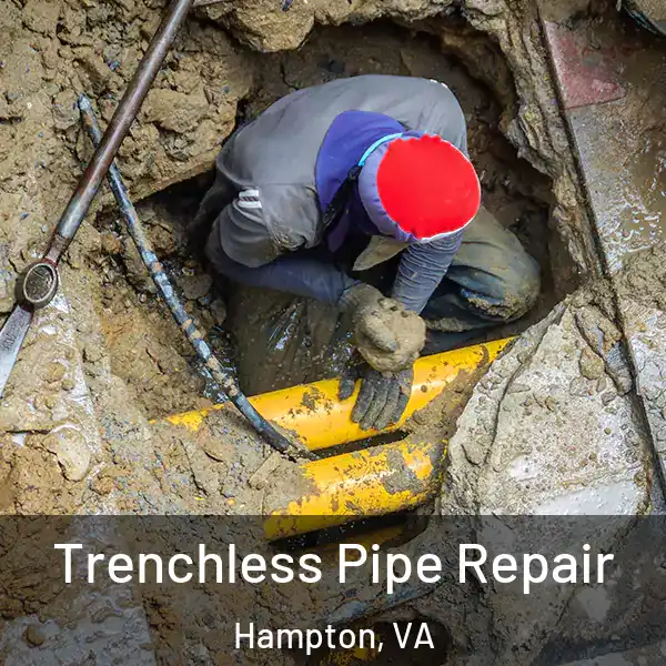  Trenchless Pipe Repair Hampton, VA