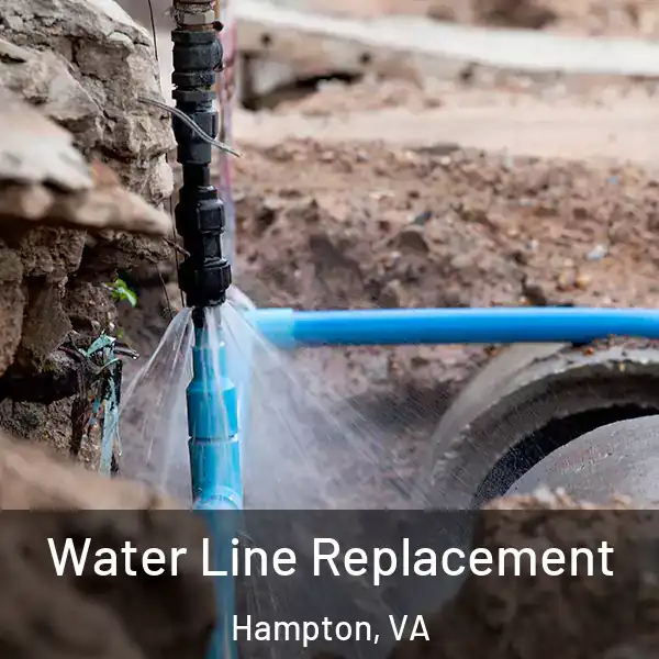  Water Line Replacement Hampton, VA